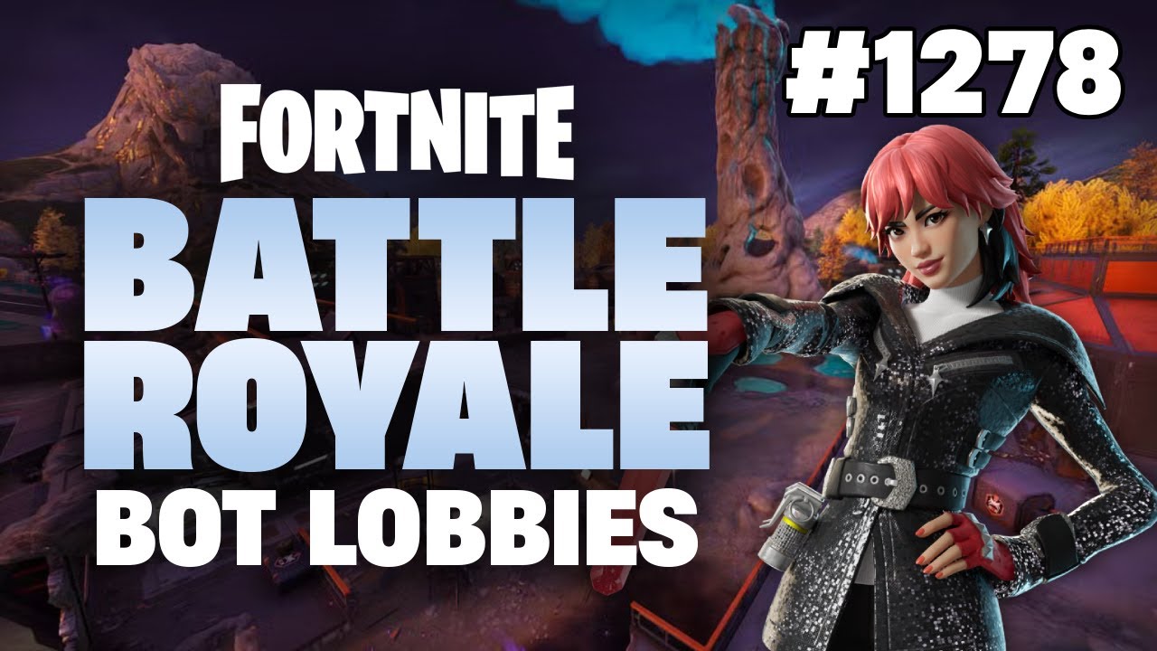 STARLIT IDOL - Fortnite BR: Bot Lobbies #1278
