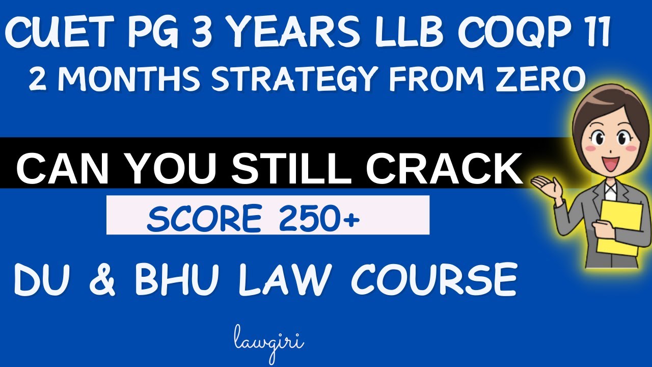DU 3 years LLB 2026 2 months study plan|CUET PG 3 year LLB Syllabus, Preparation Strategy