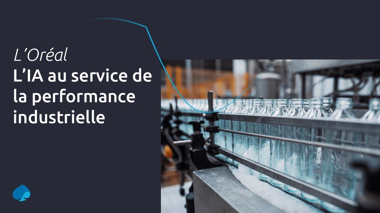 L’Oréal : L’IA au service de la performance industrielle