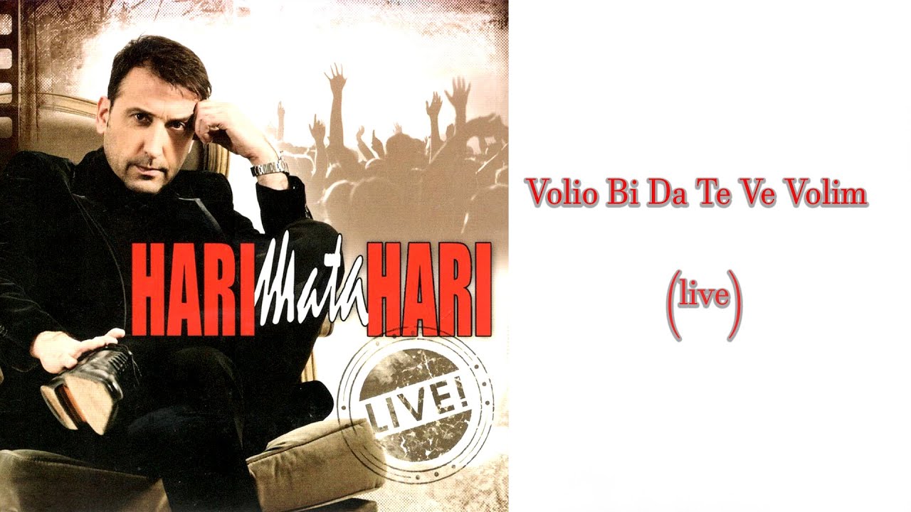 Hari Mata Hari - Volio bih da te ne volim (LIVE)  (Cibona 2008)