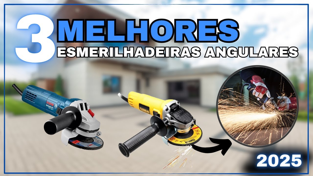 Melhores Esmerilhadeiras / Lixadeiras Angulares 2025 - Bosch, DeWalt ou Makita — Qual Comprar?