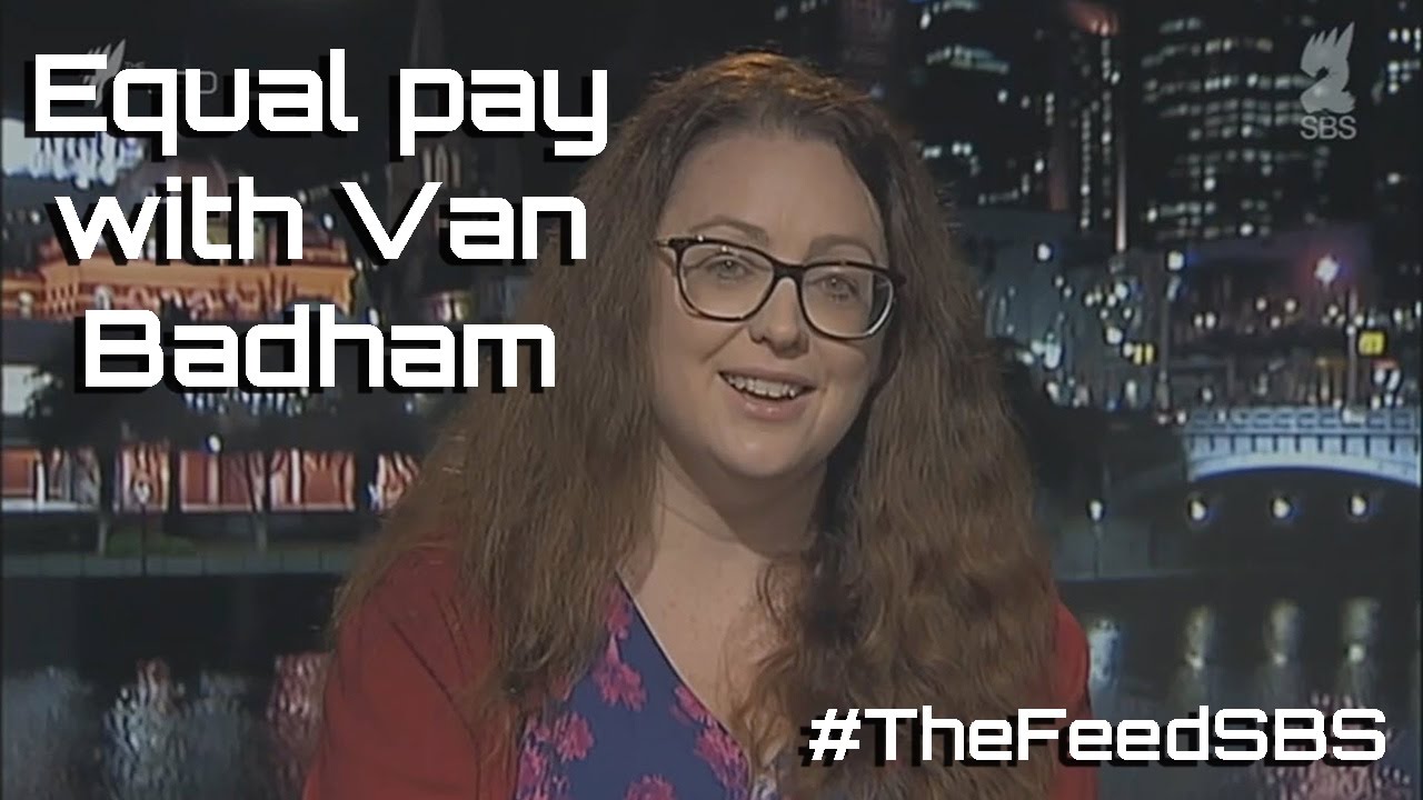 Equal pay with Van Badham - The Feed