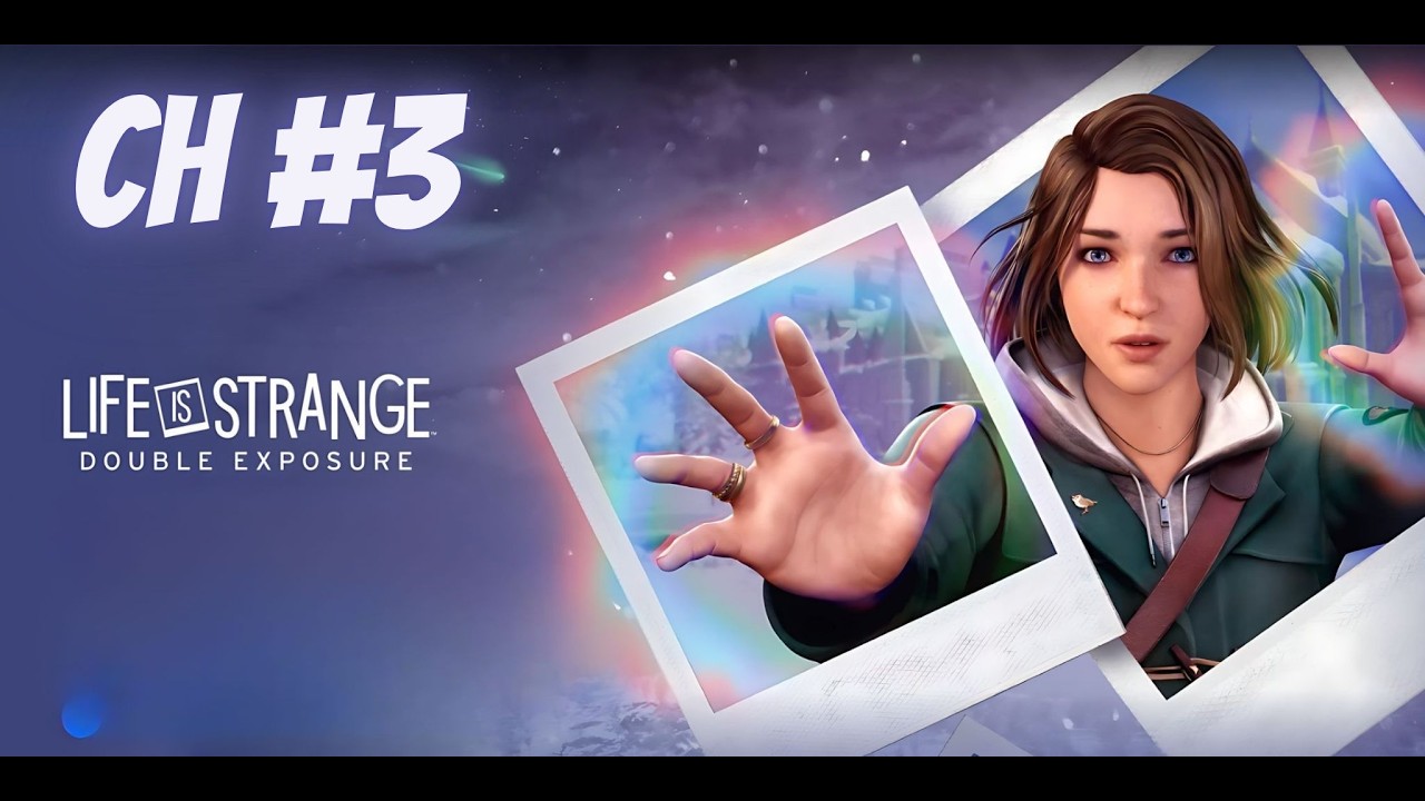 Life is Strange Double Exposure | First Play | Part 3