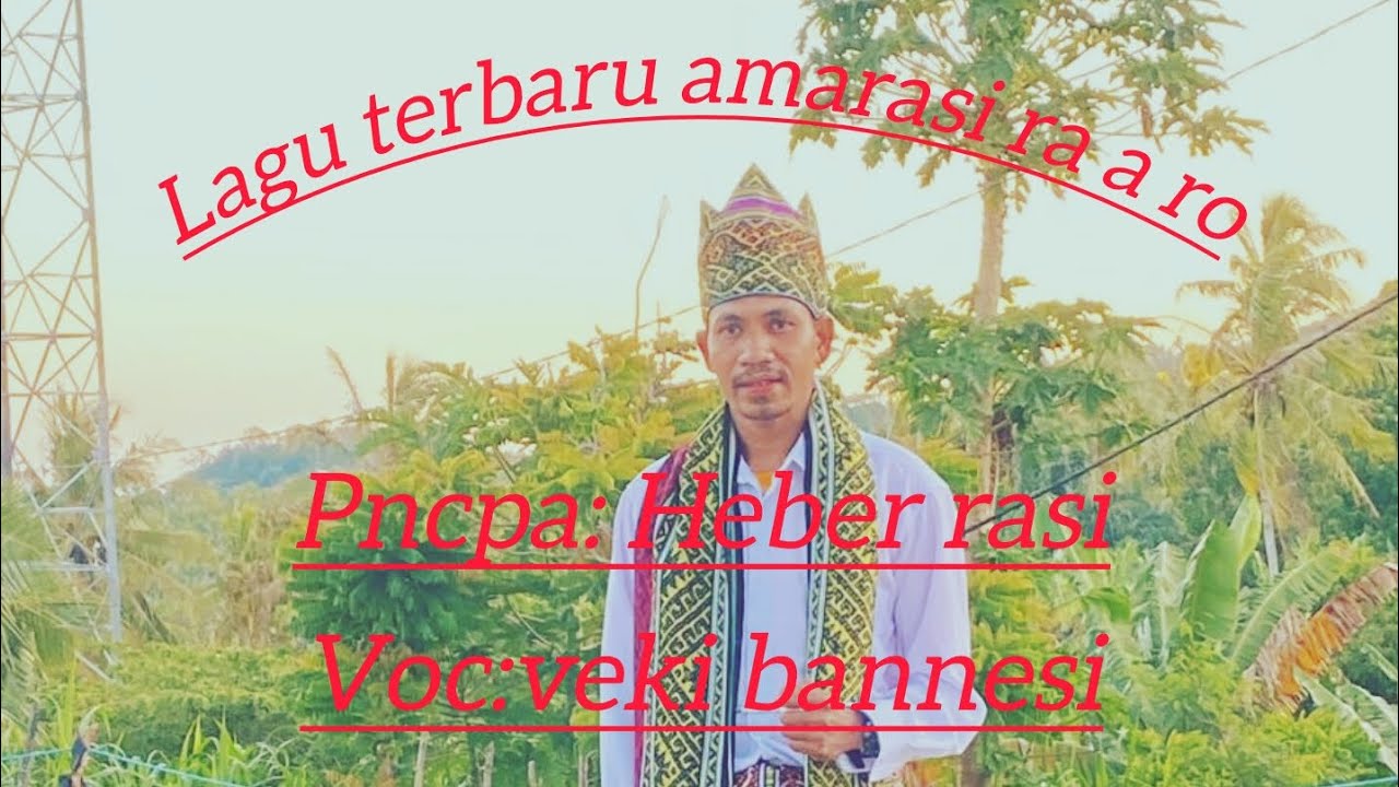 #lagu terbaru amarasi ra  a ro/.pcpta:heber rassi/voc:veki bannesi/msk:wanri tobe(@veki bannesi)