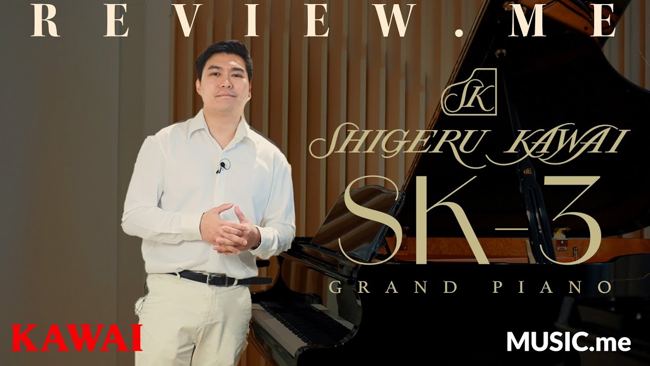 SHIGERU KAWAI SK-3 ที่สุดของแกรนด์เปียโนจากแดนอาทิตย์อุทัย🇯🇵 I Music.Me