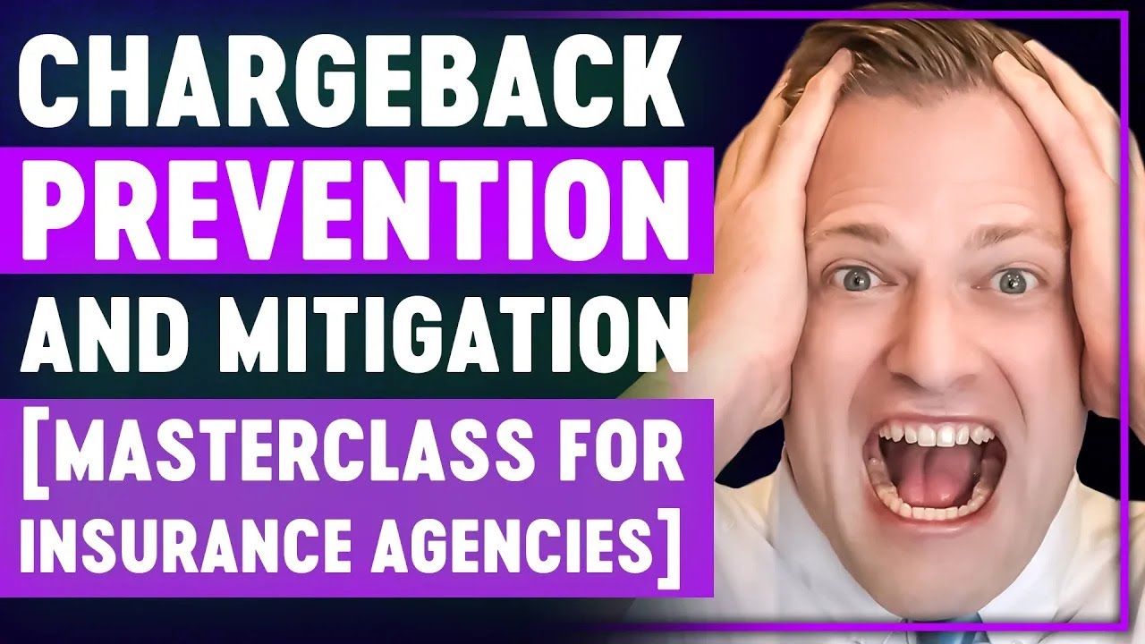 My Chargeback Prevention And Mitigation System Revealed! [Masterclass For Insurance Agencies]