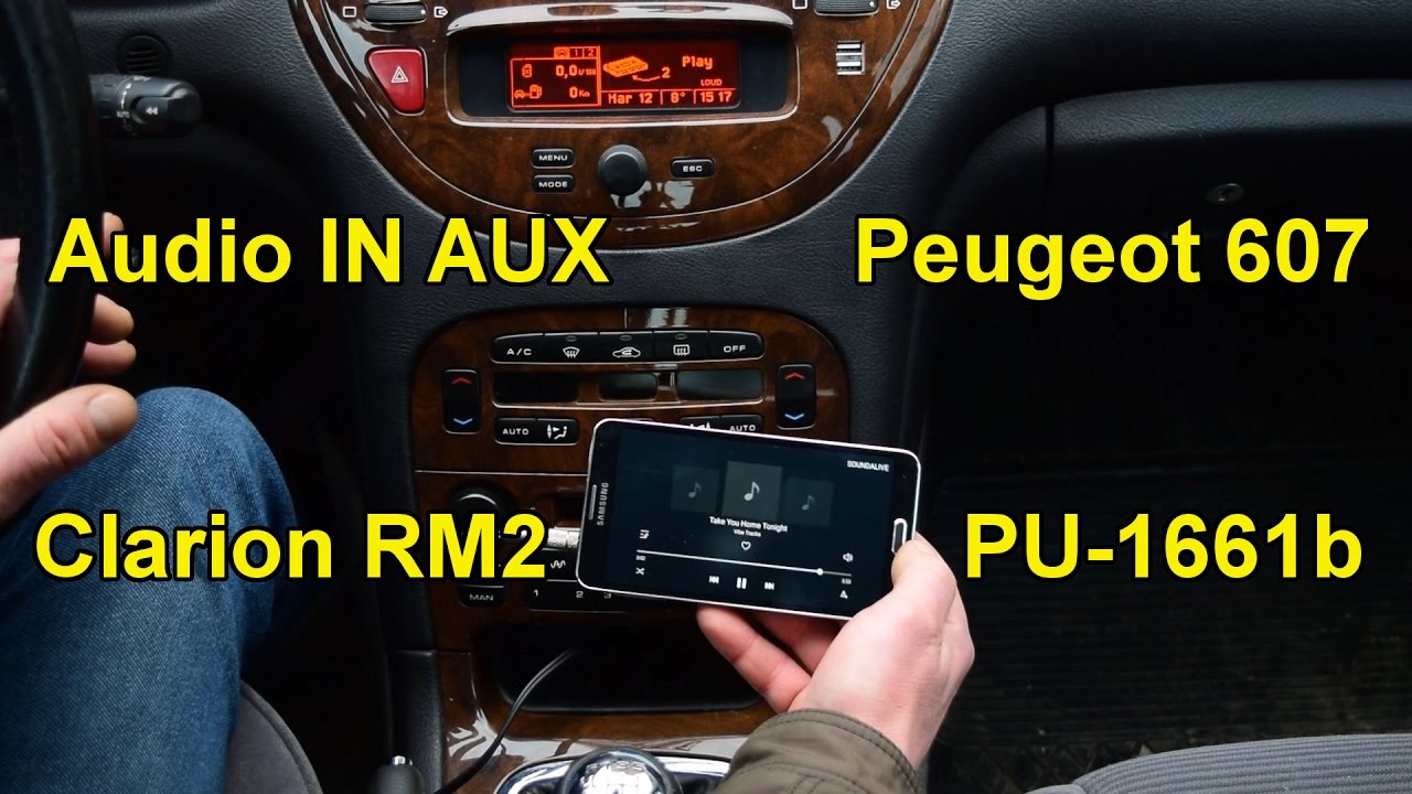 Audio IN AUX. Peugeot 607. Radio Clarion RM2. Before Lift.
