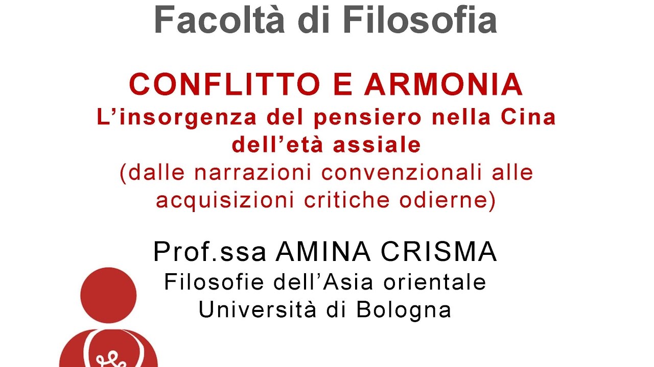 Conflitto e Armonia.  L’insorgenza del pensiero nella Cina dell’età assiale