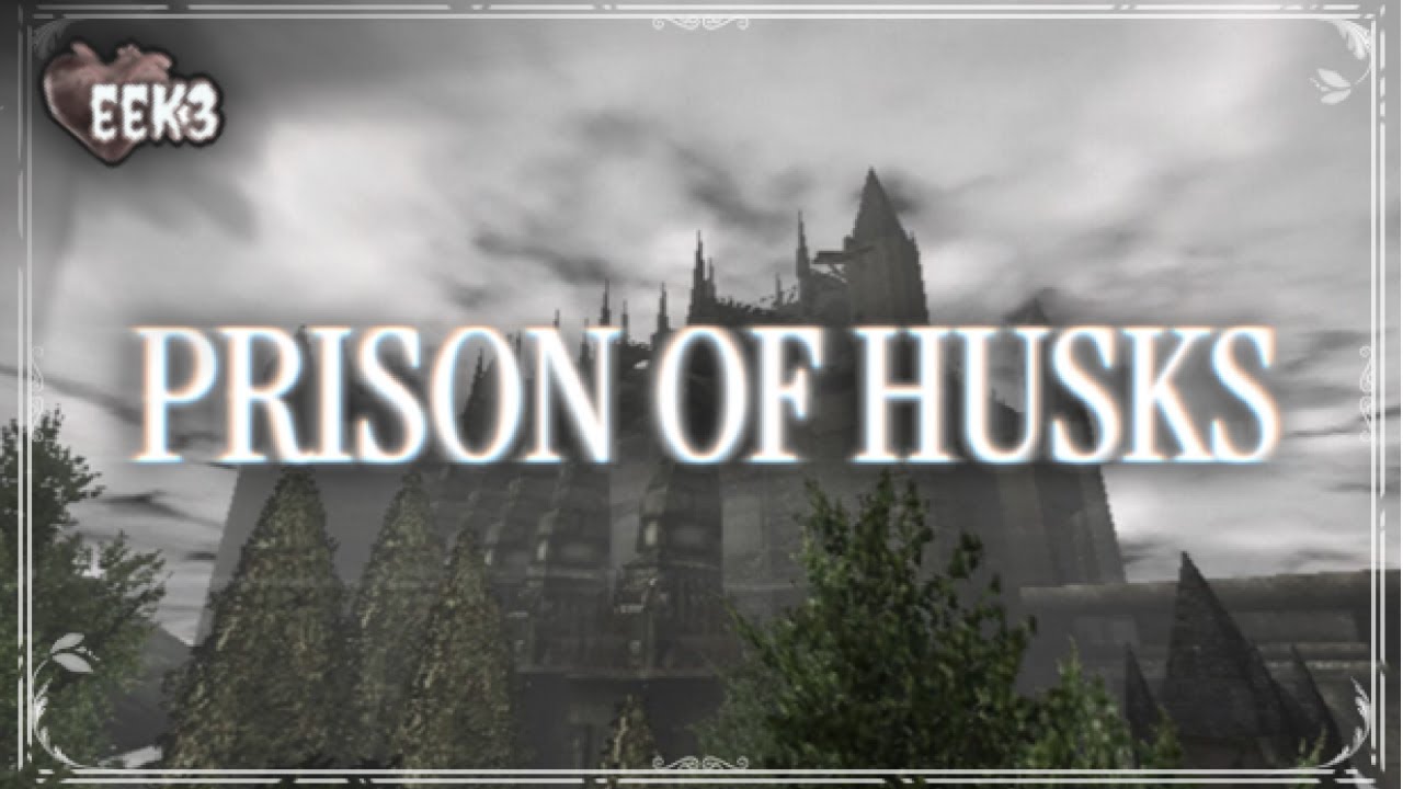 PRISON OF HUSKS - EEK3 Trailer