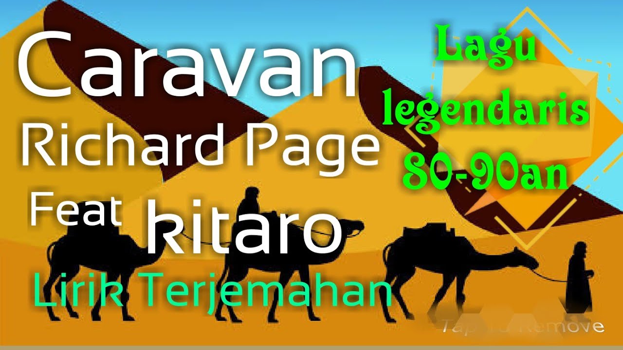 Caravan - Richard page feat kitaro - Lyrics dan terjemahan