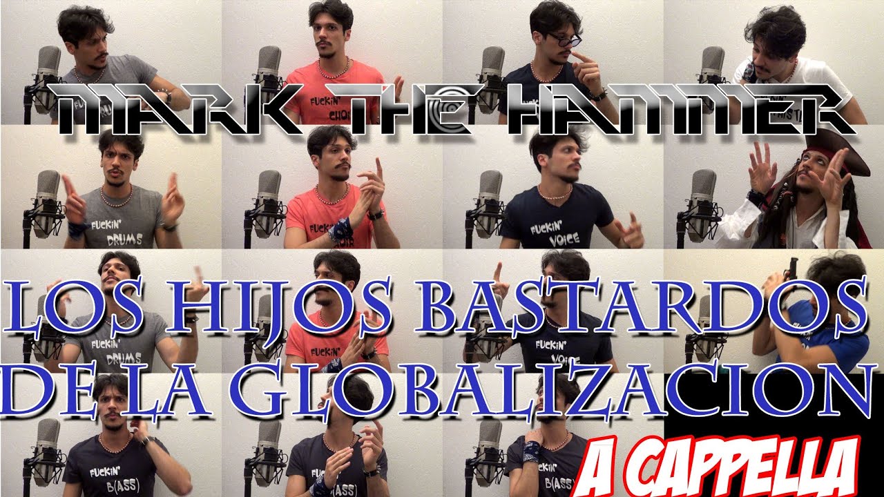 15 CANTANTES CANTAN LOS HIJOS BASTARDOS DE LA GLOBALIZACION de SKA-P - A CAPELLA