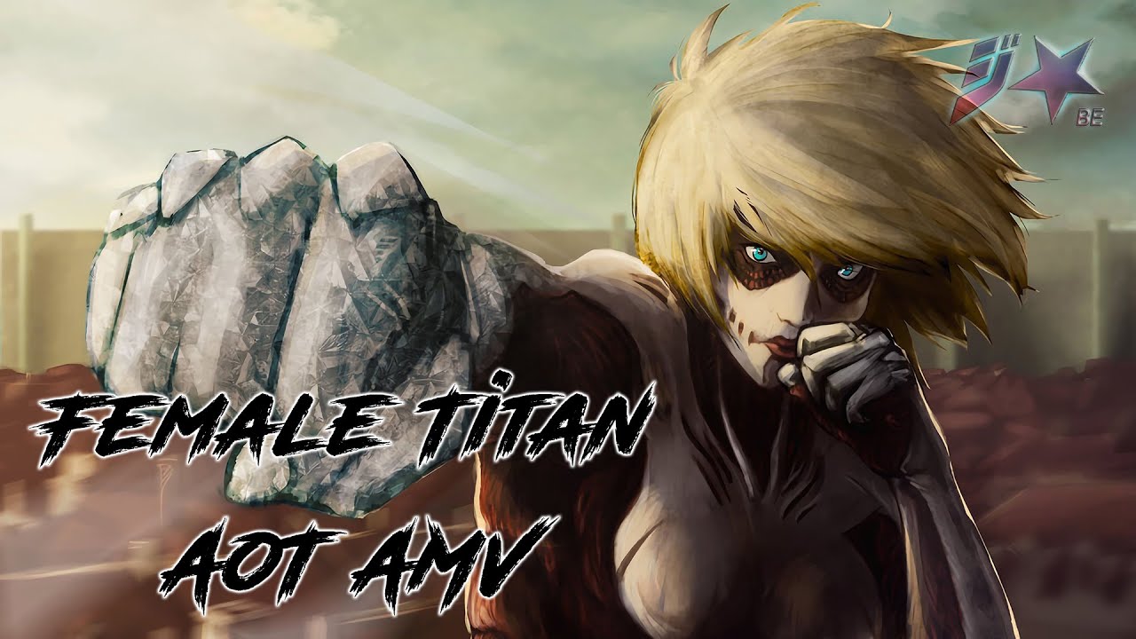 KUTE - DARK LADY - Female Titan - Annie [ AMV ]