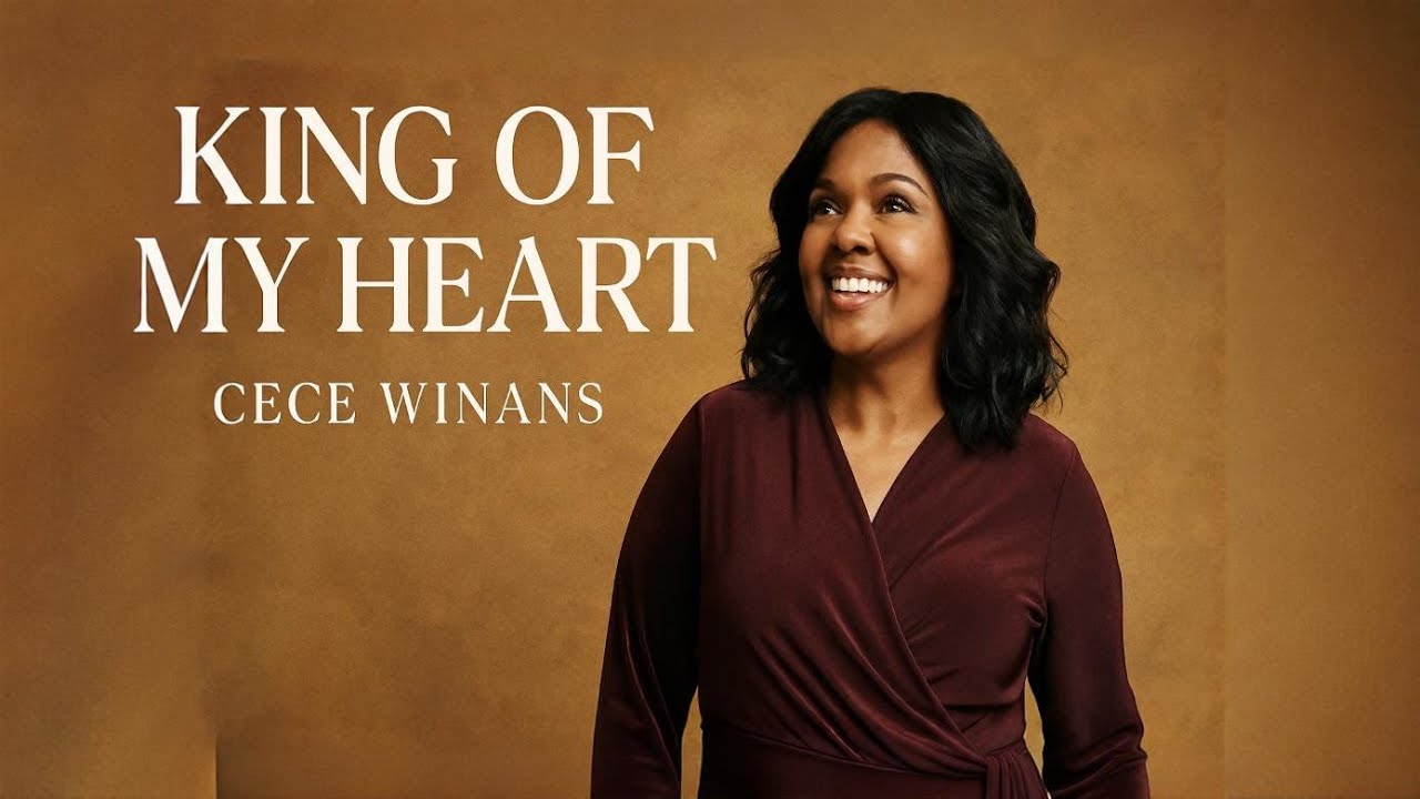 CeCe Winans _King of My Heart – Emotional Gospel Worship Song 2026