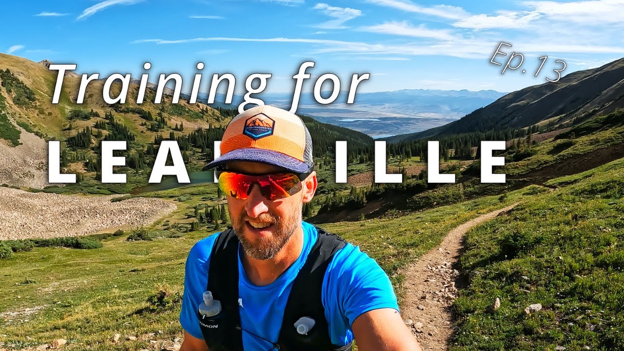 Training for LEADVILLE / Mini Leadville training camp / Episode 13