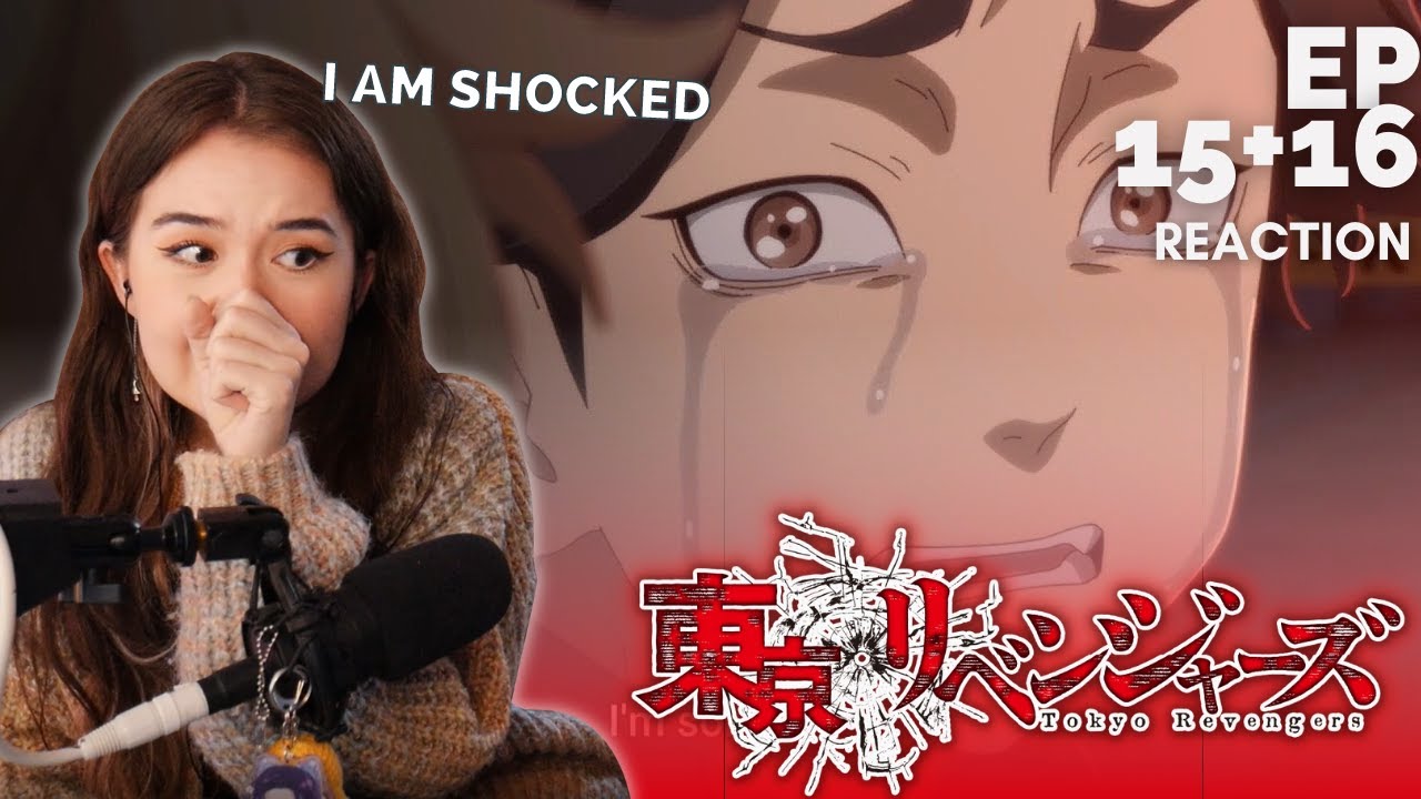 WHO'S FAULT?!?!😭 | Tokyo Revengers Episode 15 and 16 Reaction + Commentary