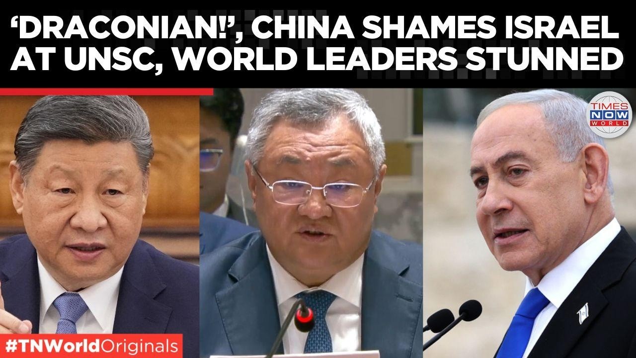 CHINA VS ISRAEL: 'Israel Is Turning Gaza Into An Open-Air Prison', China Drops Bombshell At UNSC
