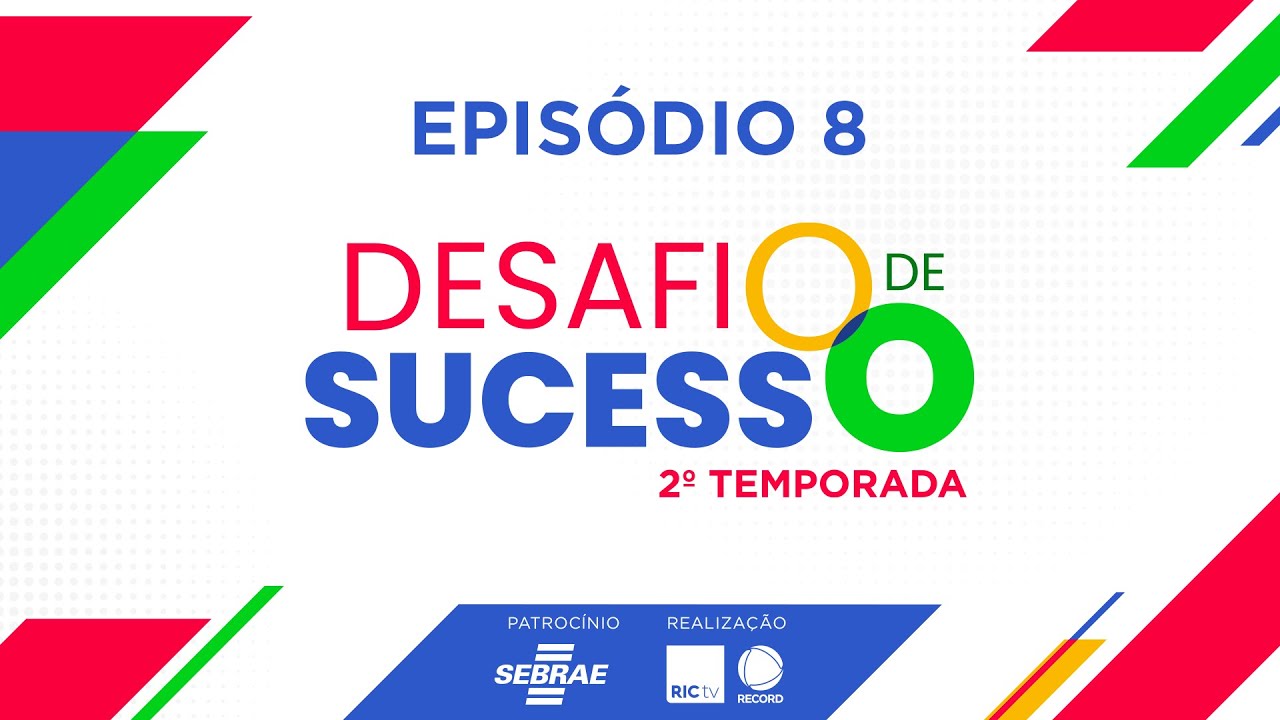 Desafio de Sucesso 2° Temporada: Episódio Final