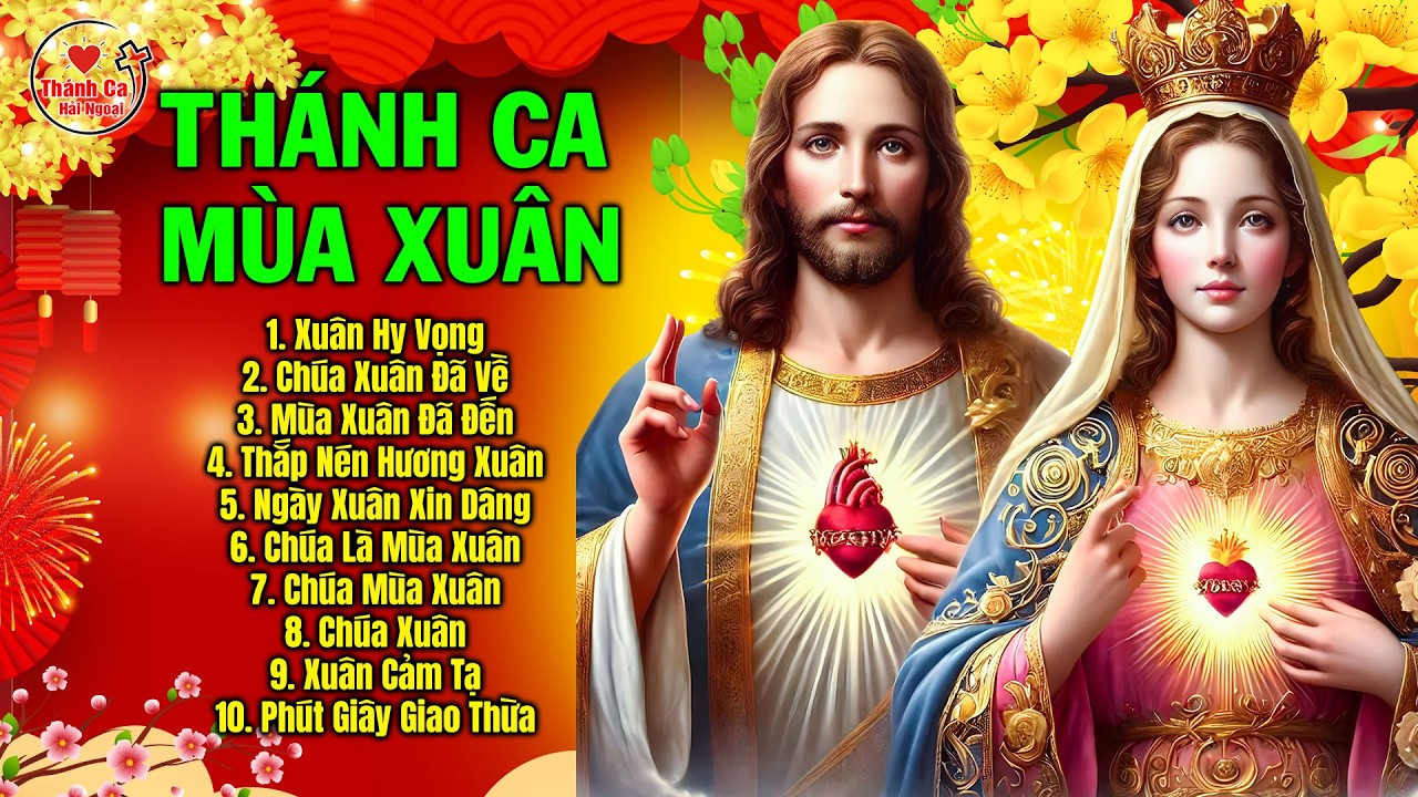 Nhạc Xuân Thánh Ca Đặc Biệt 2026 | Xuân Hy Vọng | Thánh Ca Hay Nhất Chúc Mừng Năm Mới