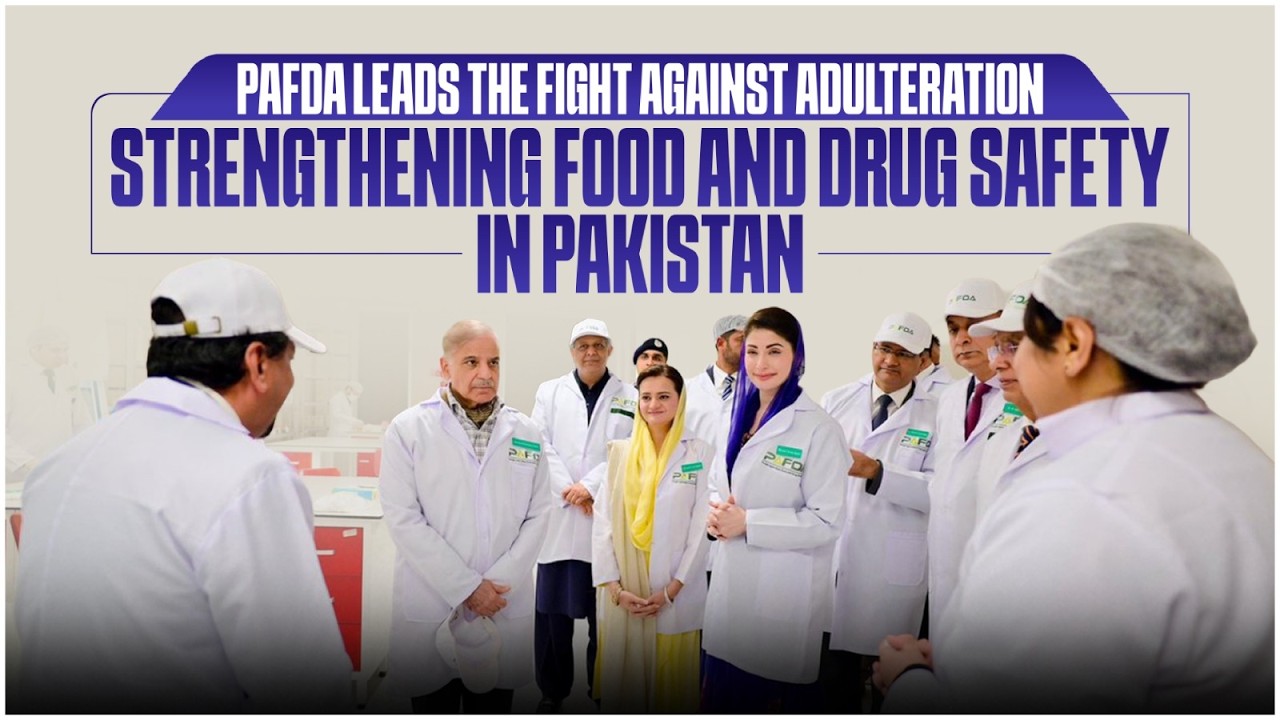 PAFDA Leads the Fight Against Adulteration, Strengthening Food and Drug Safety in Pakistan