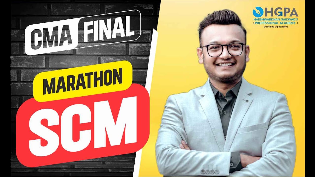 CMA FINAL SCM - PART B MARATHON