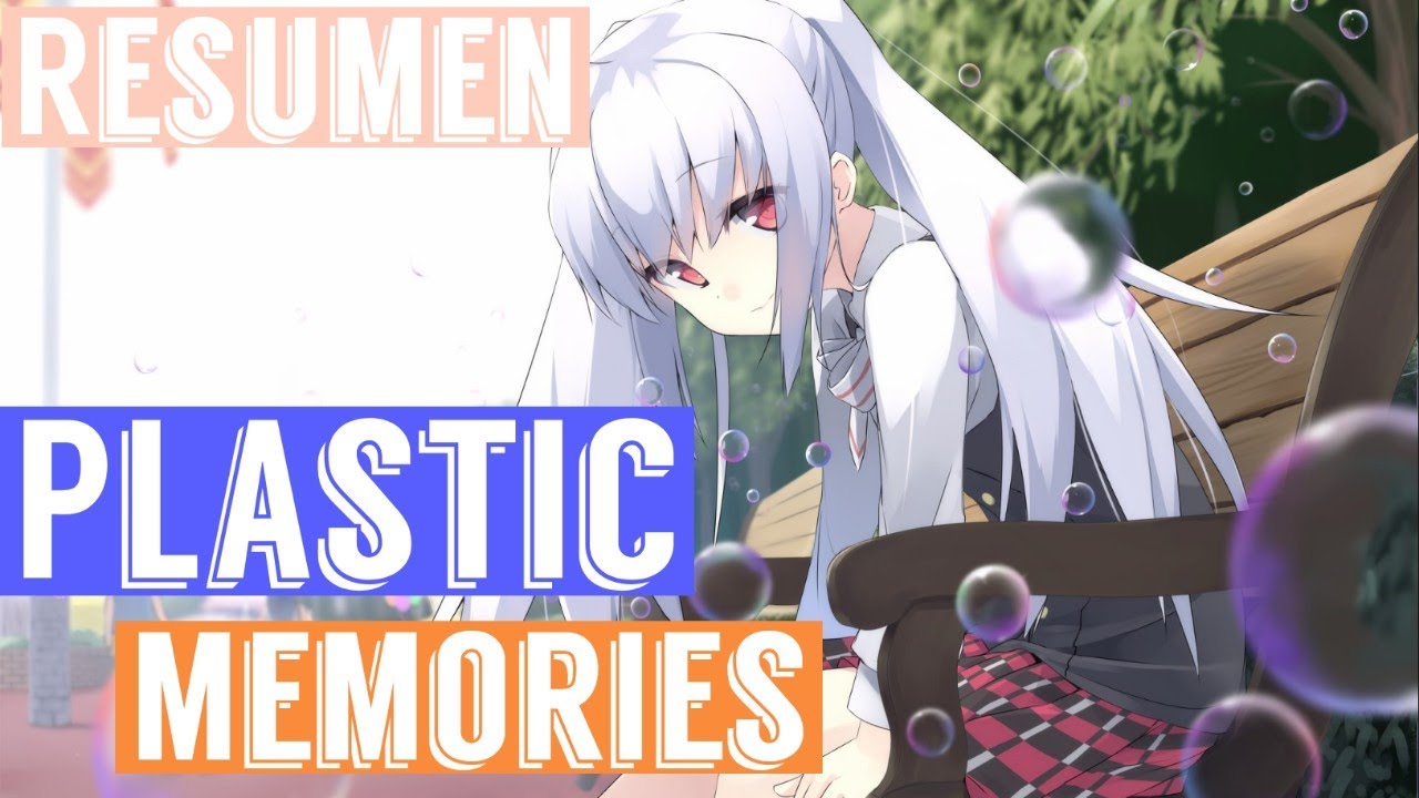 PLASTIC MEMORIES Resumen en 10 minutos | Anime resumen