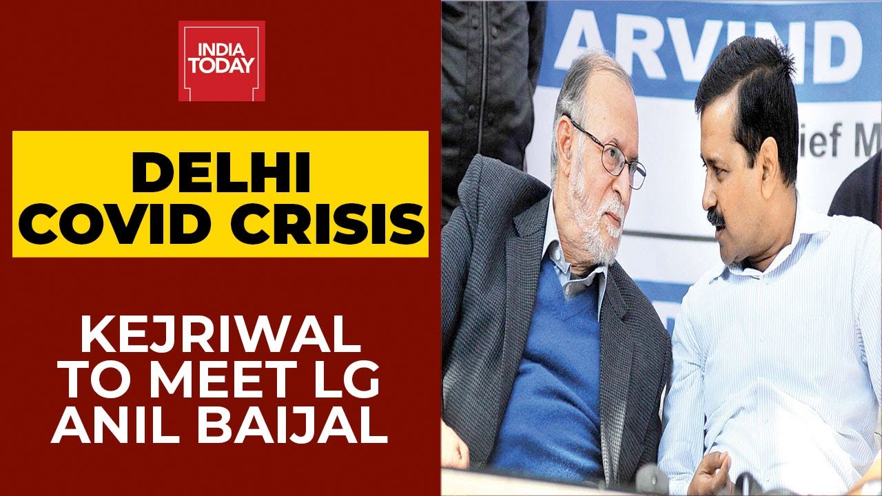 Coronavirus In Delhi: Arvind Kejriwal To Meet L-G Anil Baijal As Covid Crisis Worsens