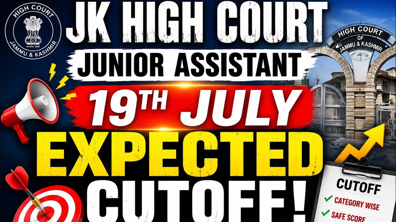 JK HIGH COURT JUNIOR ASSISTANT 19TH JULY EXPECTED CUTOFF!