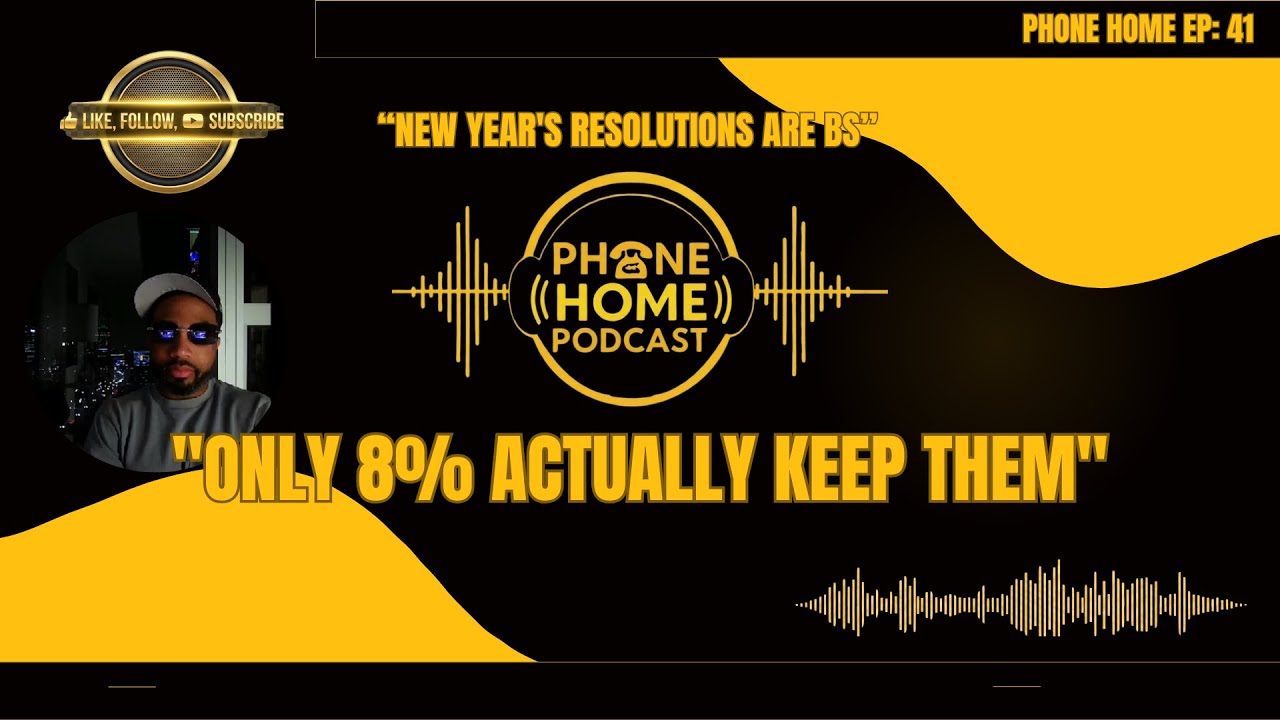 Only 8% Keep Their New Year's Resolutions (So Stop Lying to Yourself) | PHONE HOME