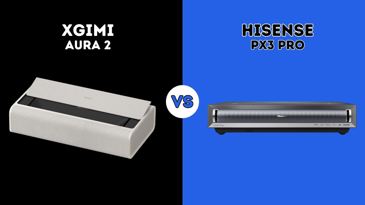 ⭐ XGIMI AURA 2 VS HISENSE PX3 PRO | COMPARAISON ⭐