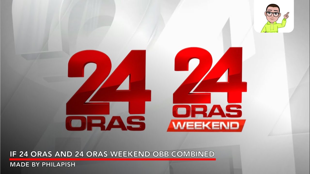 If 24 Oras And 24 Oras Weekend OBB From 2016 Combined (Mocked) V1