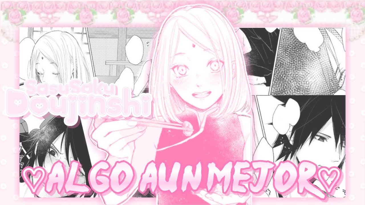 [Doujinshi] SasuSaku ♡Algo Aun Mejor♡ (En Español) Cómic²