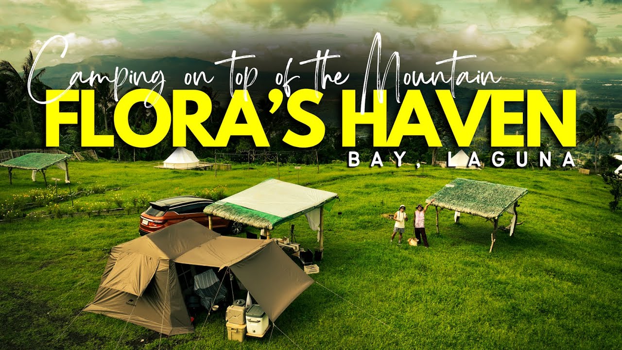 FLORA’S HAVEN [4K] - Bay, Laguna | Camping On Top Of The Mountain | Naturehike Village 6 | Kap Jerry