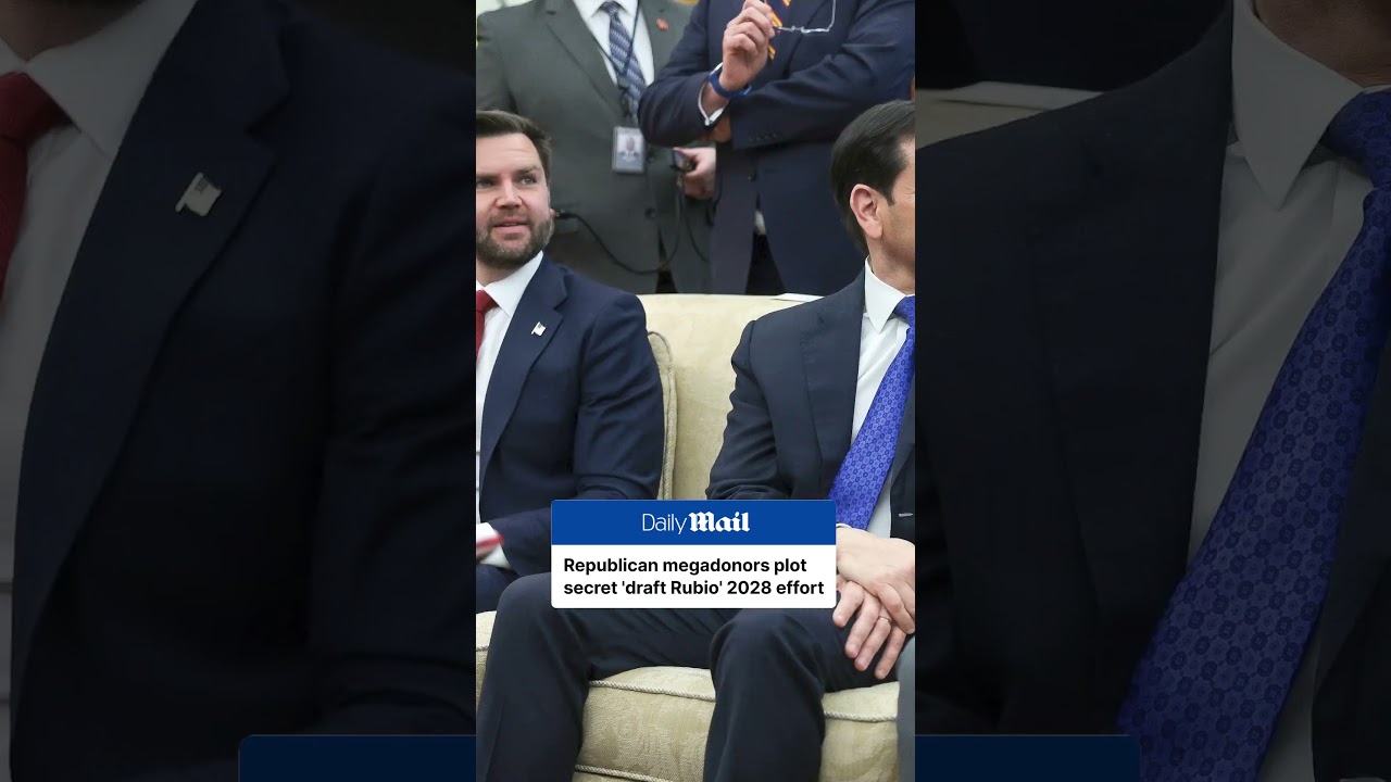 Republican megadonors plot secret 'draft Rubio' 2028 effort