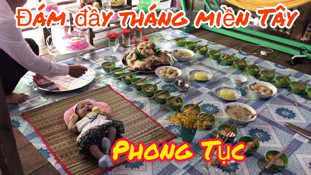 Chuyện ở quê | Phong Tục Đám Đầy Tháng Miền Tây