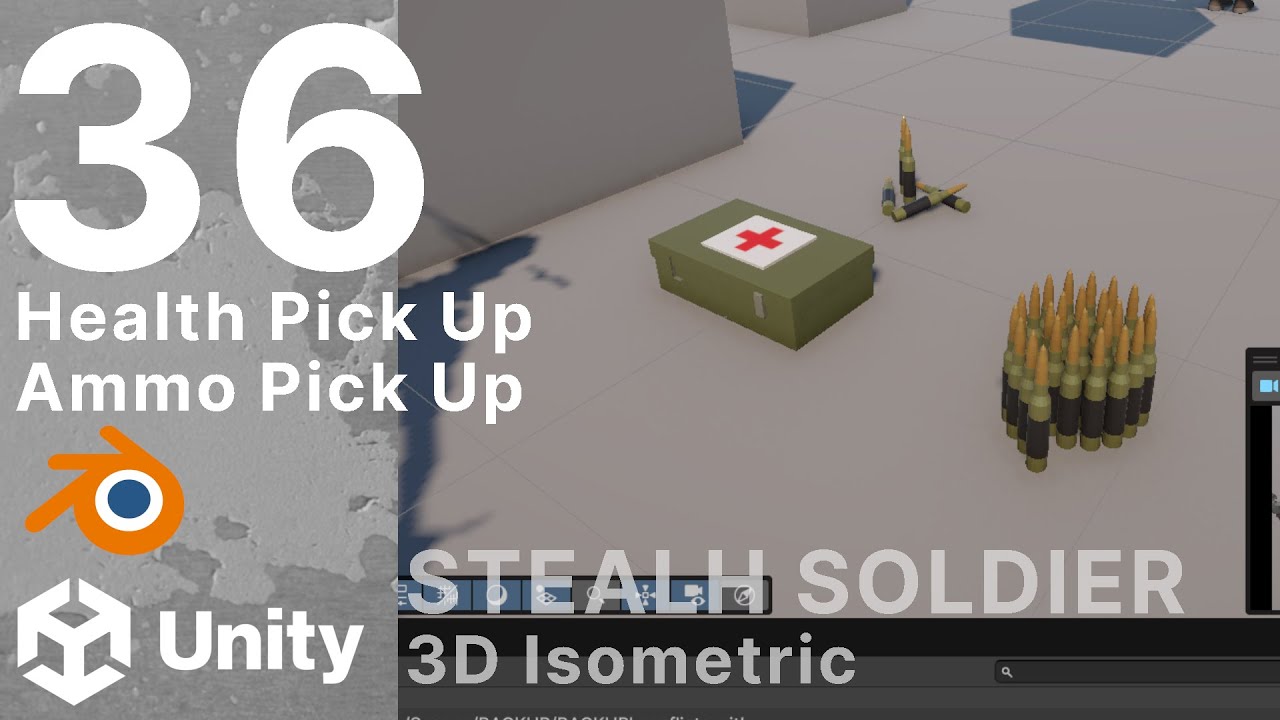 Stealth Soldier - 36 - Health Pick Up - Ammo Pick Up - 3D Isometric - Unity