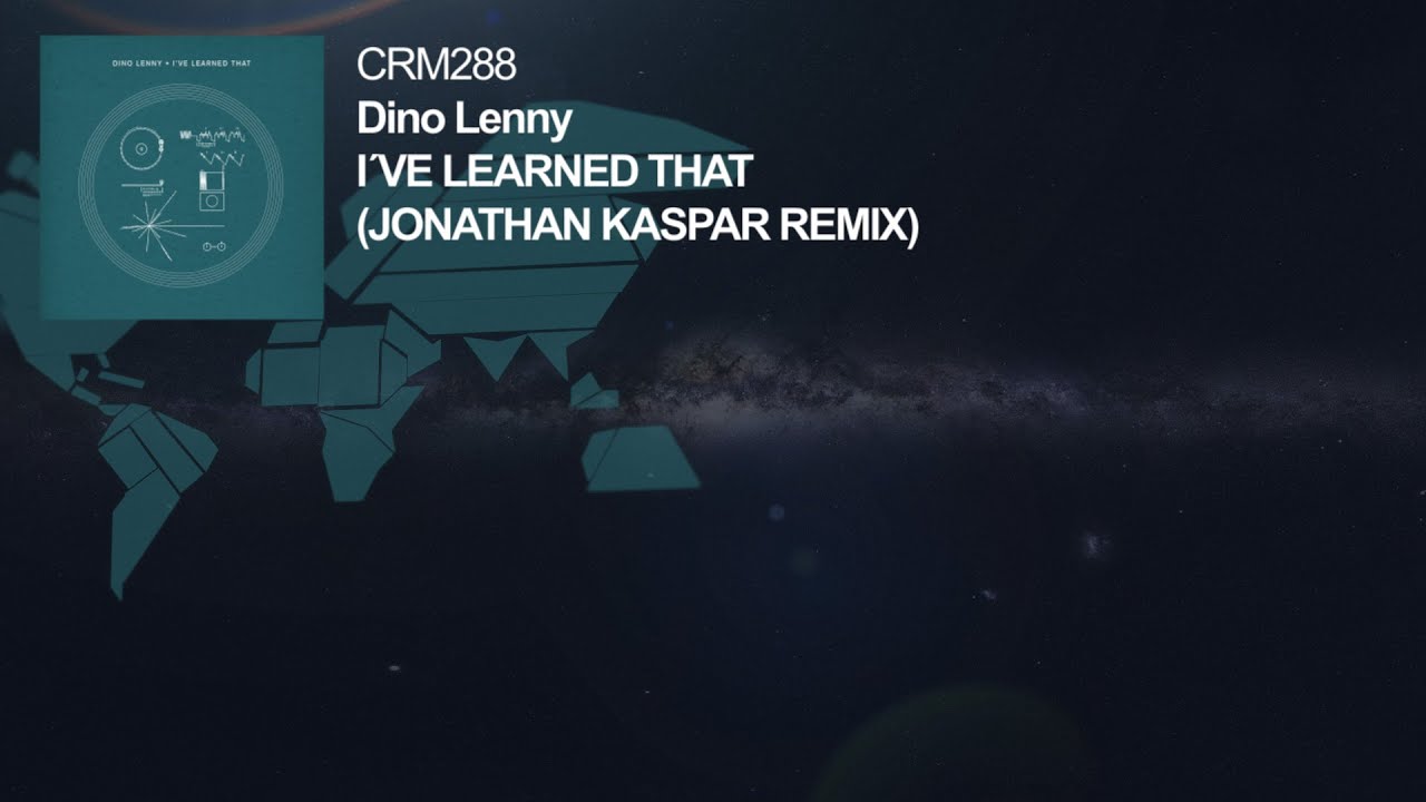 Dino Lenny - I’ve Learned That (Jonathan Kaspar Remix)