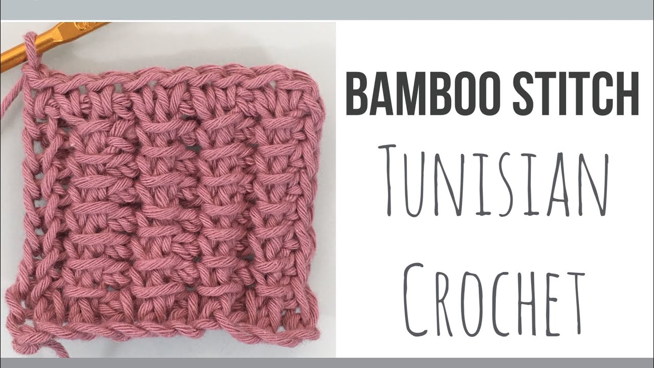 Bamboo Stitch, Tunisian Crochet