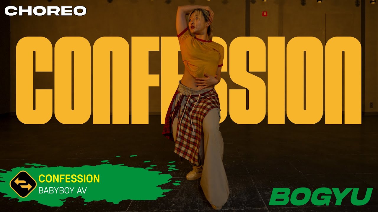 【 CHOREOGRAPHY 】 CONFESSION - BABYBOY AV / BOGYU