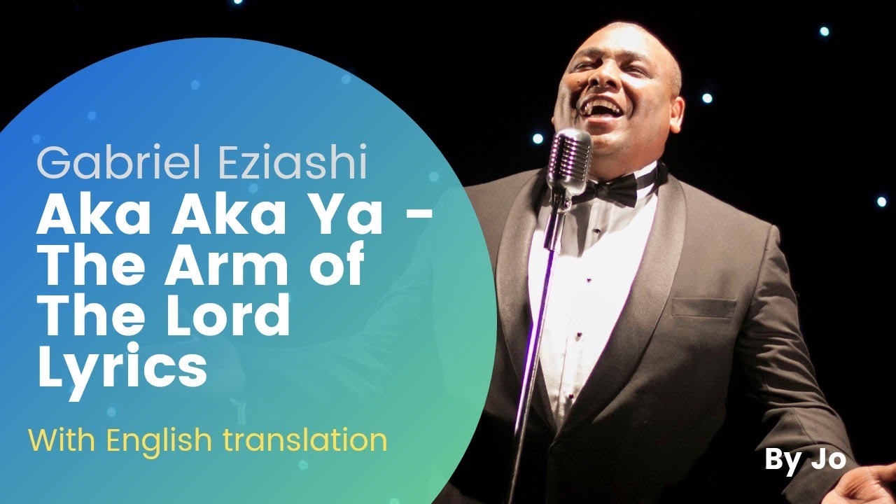 Aka Jehovah (The arm of the Lord) lyrics video with English translation - Gabriel Eziashi // by jo