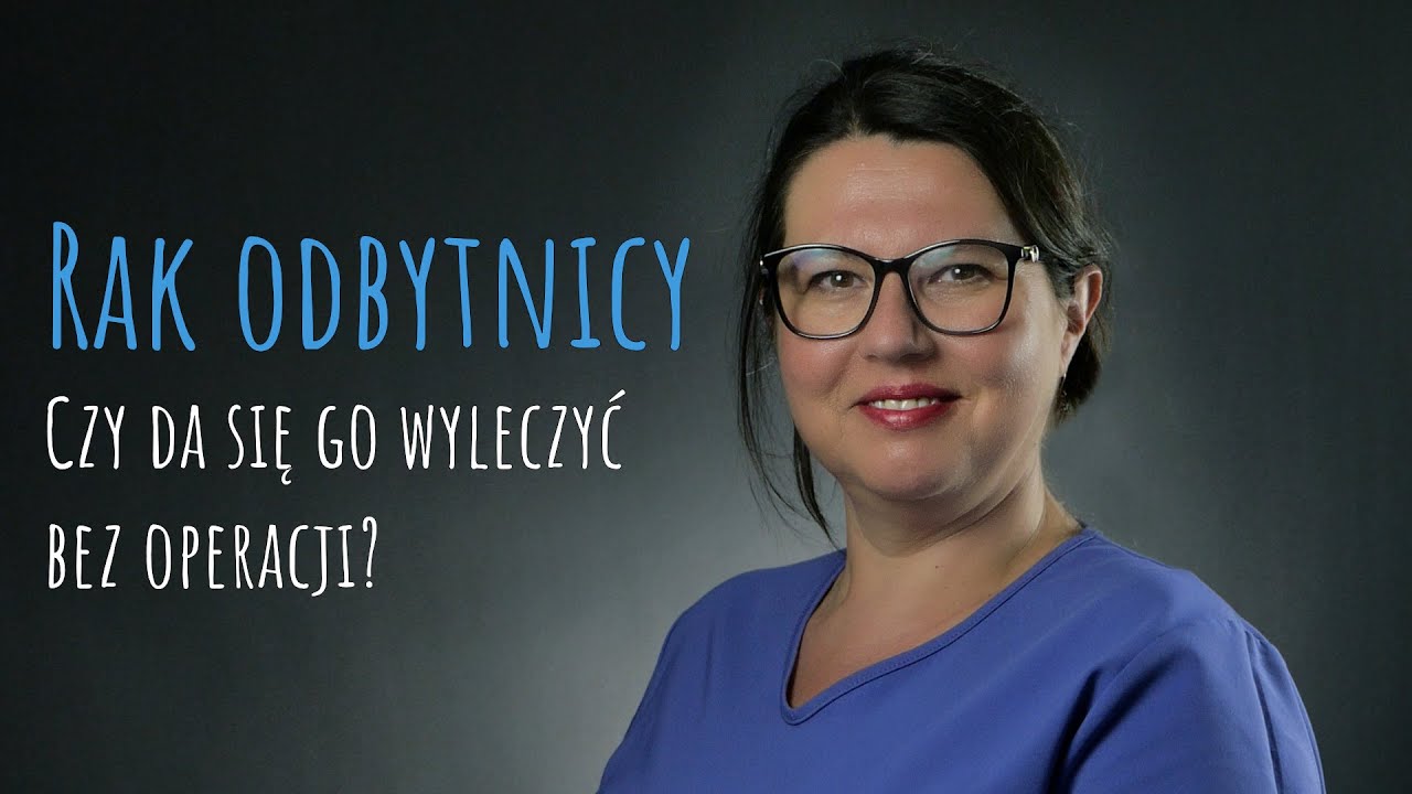 Czy można wyleczyć raka odbytnicy bez zabiegu operacyjnego? | NIE MIEJ TEGO GDZIEŚ!