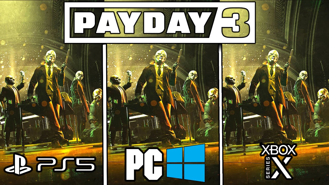 Payday 3 | PC - Xbox Series X - PS5 | Graphics Comparison