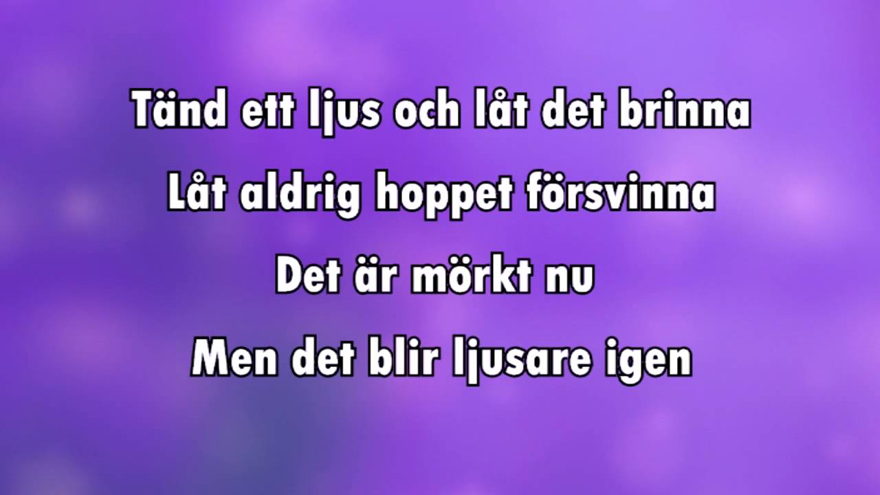Tänd ett ljus (karaoke - lyrics)