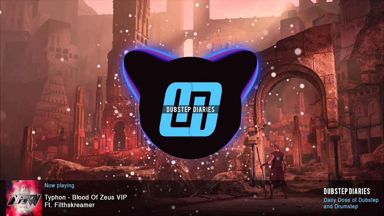 Typhon - Blood Of Zeus VIP Ft. Filthskreamer