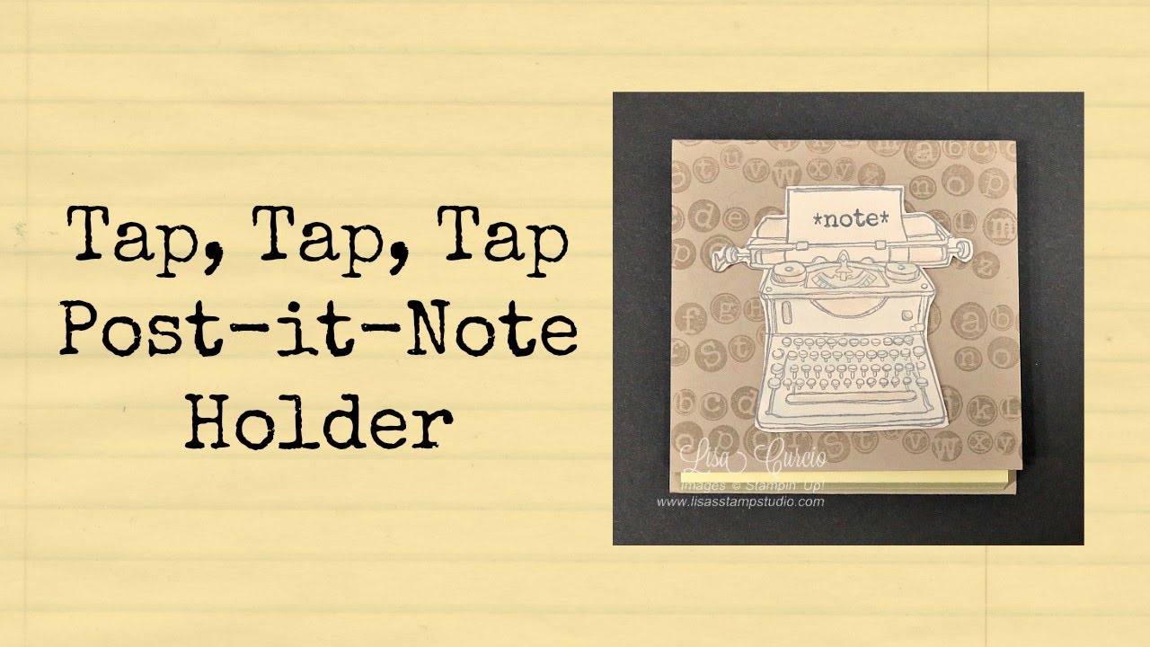 Tap, Tap, Tap Post-it-Note Holder