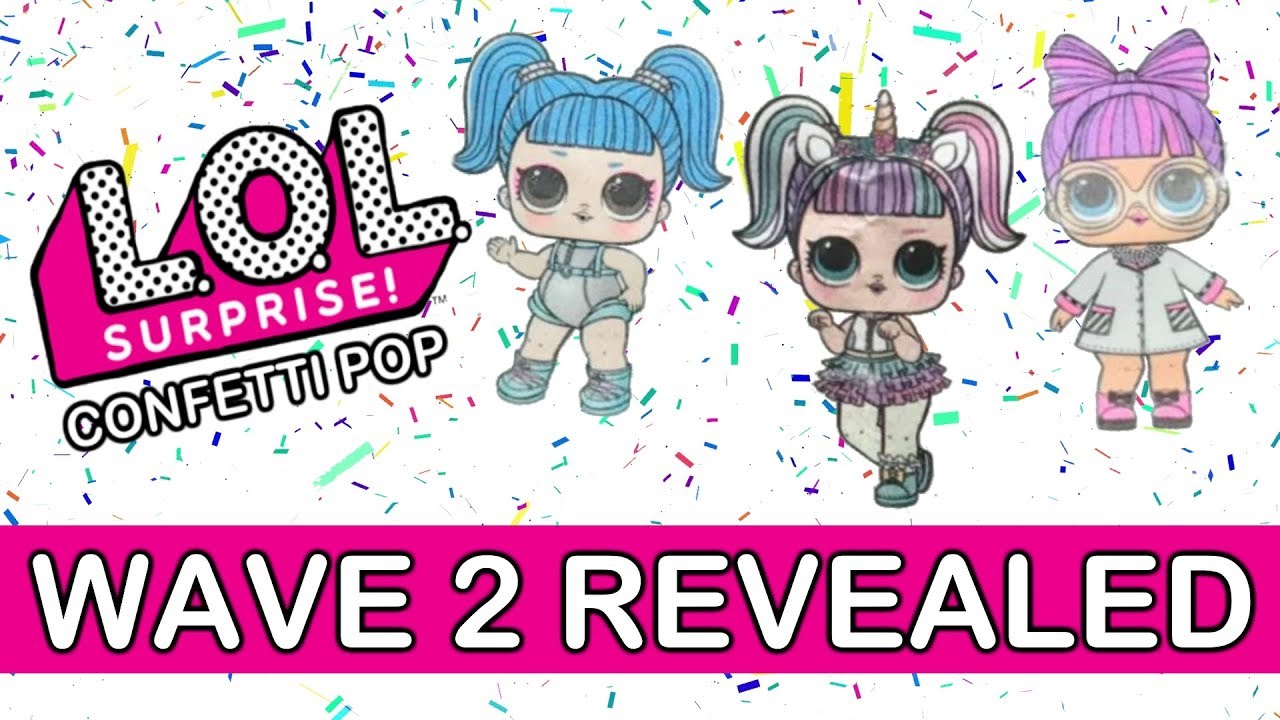 LOL Surprise Confetti Pop Wave 2 Revealed | L.O.L. Series 3 Wave 2 FULL SET Sneak Peek
