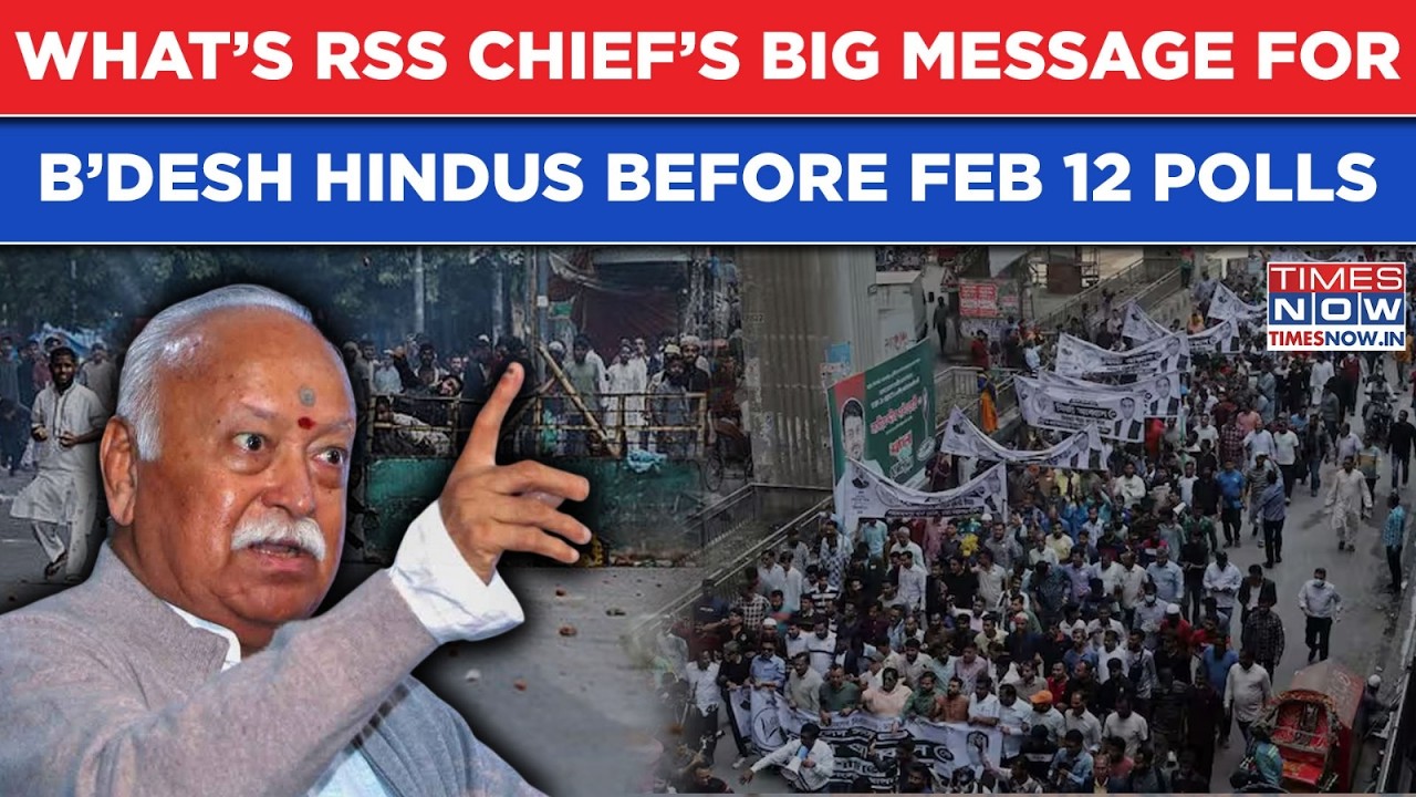 What’s RSS Chief’s Big Message For Bangladesh Hindus Before Feb 12 Polls| Watch Mohan Bhagwat’s Call