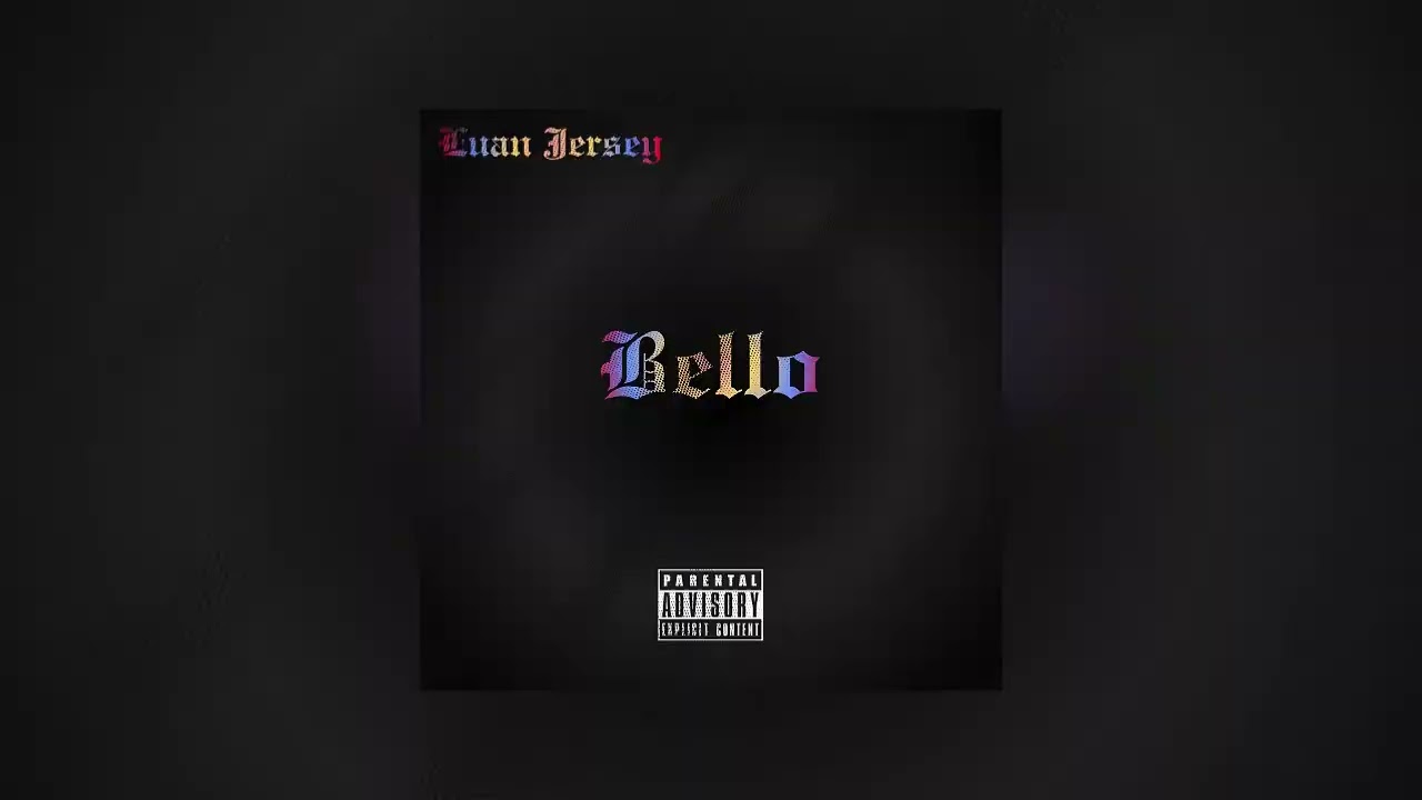 Luan Jersey - Bello (Video Lyric)