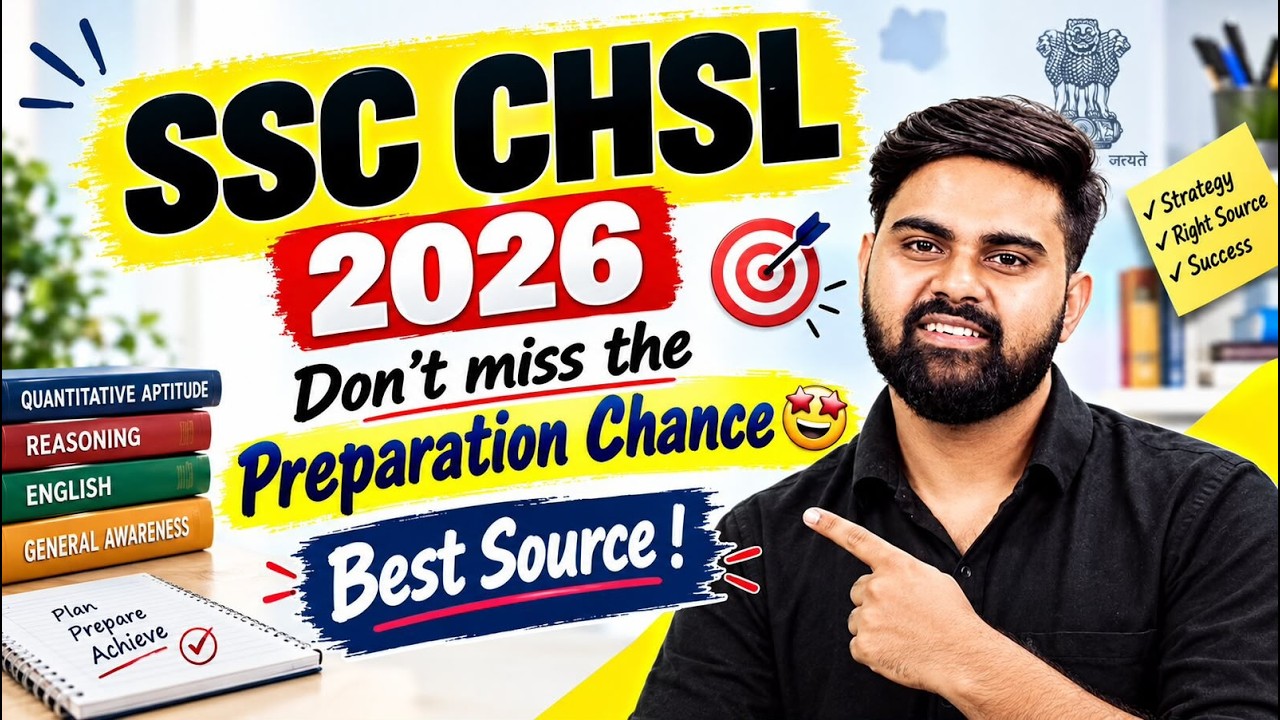 SSC CHSL 2026 Preparation Strategy and Best Sources for Success