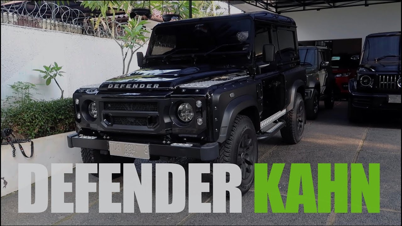 LAND ROVER DEFENDER 90 KAHN - LEBIH MAHAL DARI DEFENDER BIASA !!!