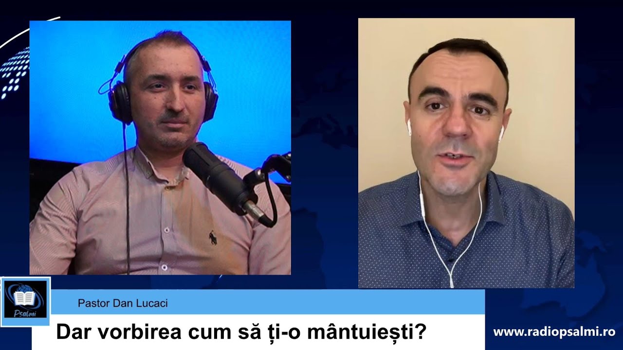 Dar vorbirea cum să ți-o mântuiești ? Pastor Dan Lucaci